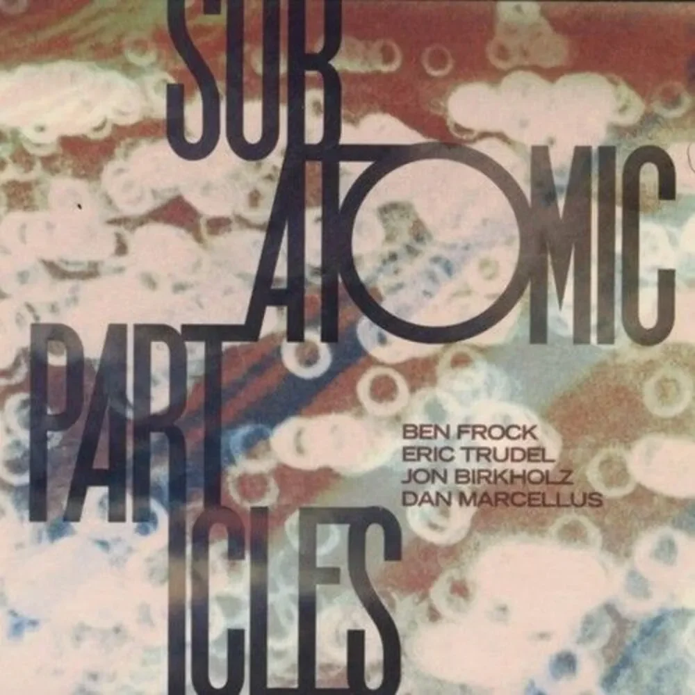 Subatomic Particles - Subatomic Particles CD - Picture 1 of 1